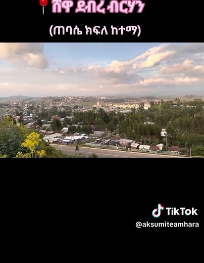 Exploring Debre Birhan Tebasie Sub City in Amhara Region