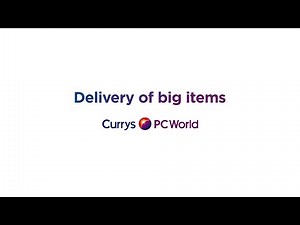 Delivery of Big Items | Currys PC World