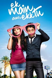 Watch And Download Movie Video Ek Main Aur Ekk Tu For Free!