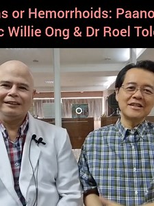 Almoranas or Hemorrhoids Paano Gamutin. By Doc Willie Ong and Dr Roel Tolentino