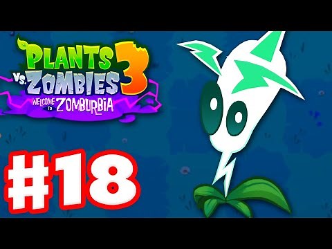 Lightning Reed! - Plants vs. Zombies 3: Welcome to Zomburbia - Gameplay Walkthrough Part 18