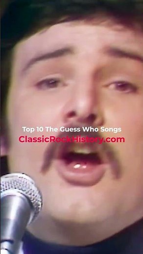 Top 10 The Guess Who Songs