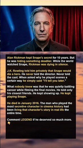 Why Alan Rickman Never Told the Harry Potter Cast This