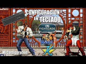 Como configurar los controles del NeoRAGEx, WinKawaks y Fightcade [Mi Configuración]