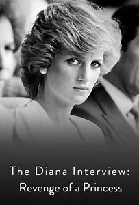 The Diana Interview: Revenge of a Princess (2020) - TV Show
