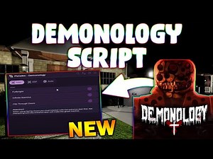 *NEW* Demonology Script (PASTEBIN 2025) ( EXP ALL , FULL BRIGHT , GHOST EVIDENCE )