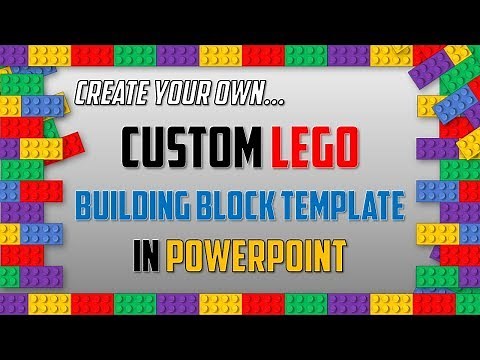 Create A Custom Lego Building Block Template For PowerPoint