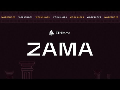 ETHRome 2025 Workshop - ZAMA // FHE Smart Contracts on EVM