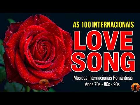 💖 Músicas Antigas Internacionais – Sucessos Inesquecíveis Anos 70, 80 e 90 – Love Songs
