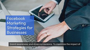 The Complete Guide to Facebook Marketing Strategies for Businesses