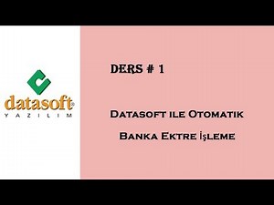 DataSoft Banka ekstresini Otomatik İşletme