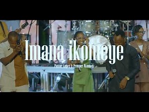 Pastor Lopez - Imana Ikomeye ft Prosper Nkomezi