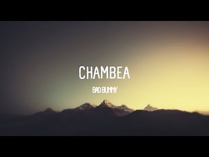 Chambea - Bad Bunny (Letra/Lyrics)