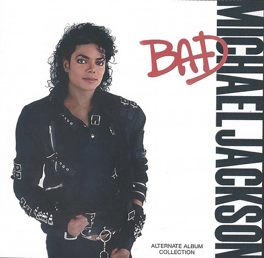 Michael Jackson - Bad (Alternate Album Collection)