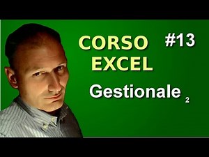 Corso di Excel - Lezione 13 - Gestionale seconda parte