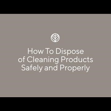 How To Dispose of Cleaning Products Safely and Properly