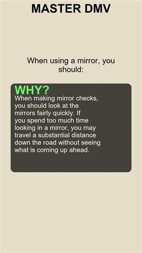 When using a mirror you should