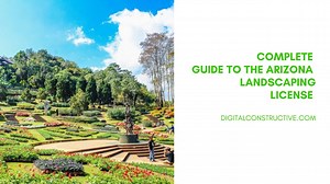 Arizona Landscaping License: The Complete Guide! - Digital Constructive