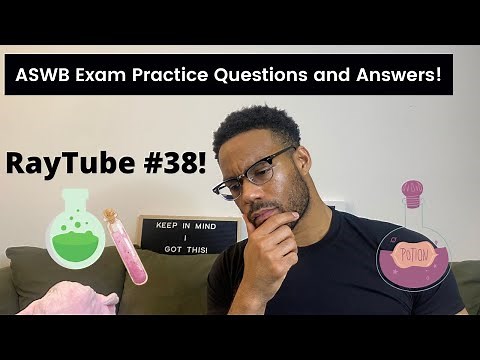 ASWB (LMSW, LSW, LCSW) Exam Prep | Practice Questions (FIRST/NEXT/BEST/MOST) with RayTube #38