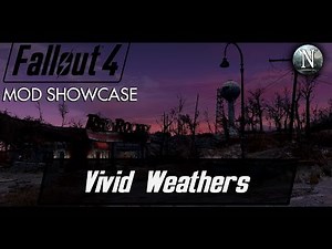 Fallout 4 Mod Showcase - Vivid Weathers Fallout 4 Edition by Mangaclub