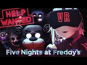 【FNAF: HELP WANTED】Part 1