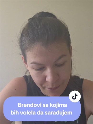 Brendovi sa kojima bih volela da sarađujem – moji omiljeni