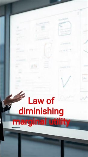 law of diminishing marginal utility||