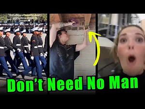 When STRONG & INDEPENDENT Modern Women DON’T NEED NO MAN #4