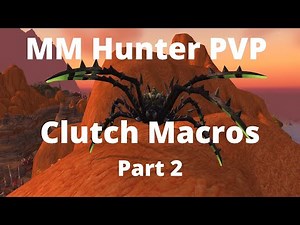 MM Hunter PVP Macros & Keybinds Continued - Improve Arenas