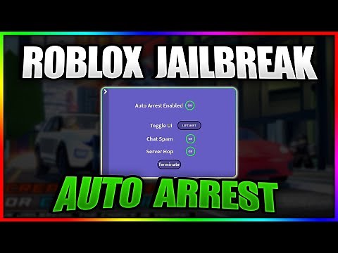 Jailbreak Script Auto Arrest Fast + Walk Speed + Teleport + Car Fly & More | *PASTEBIN*