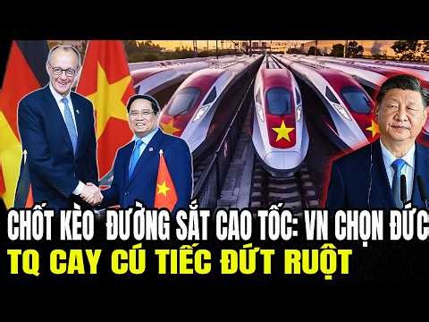 High-Speed ​​Rail Deal Finalized: Vietnam Chooses Germany, China Bitterly Regrets It | Military H...