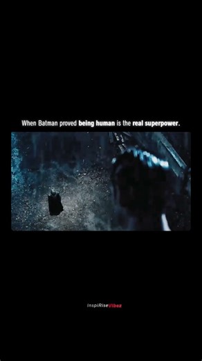 When Batman showed that being human is real superpower. #inspiration #shorts