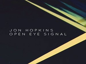 [ DOWNLOAD MP3 ] Jon Hopkins - Open Eye Signal (George FitzGerald Remix)