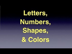 Letters, Numbers, Shapes, & Colors for kids