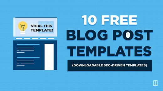 10 Blog Post Templates (  Free SEO-Driven Template) to Download