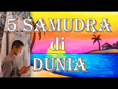 Pengertian dan Macam Macam Samudra di Dunia