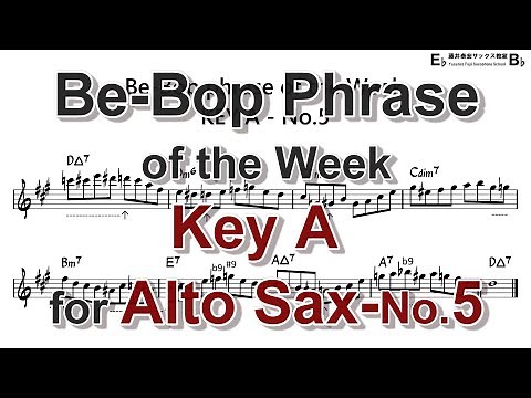 Be-Bop Phrase of the Week - Key A - No.5 for Alto Sax
