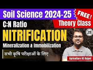 L-28: Nitrification Process | Mineralization & Immobilization of Soil Nitrogen | Soil Science