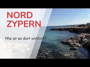 Wie ist es in Nordzypern wirklich?