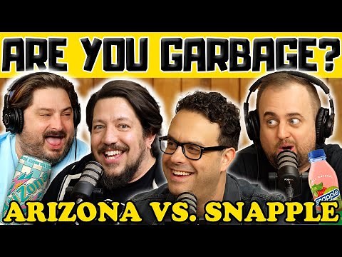 Arizona Iced Tea vs. Snapple w/ Tastebuds - Are You Garbage Clips