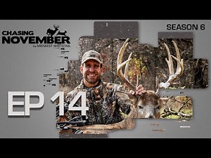 E14: Hunting Cruising Bucks, Fighting The November Heat Wave | CHASING NOVEMBER SEASON 6