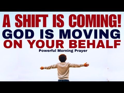 A SHIFT IS COMING! GOD IS MOVING IN YOUR LIFE (Powerful Christian Motivation)