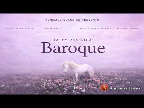 Happy Baroque Vibes – Timeless Classics | Bach, Vivaldi, Handel