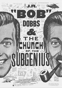 J.R. “Bob” Dobbs and The Church of the SubGenius - streaming