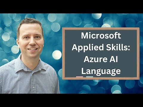 Microsoft Applied Skills: Build a natural language processing solution with Azure AI Language