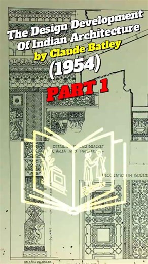 The Design Development Of Indian Architecture" by Claude Batley (1954)