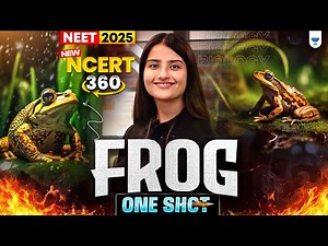 NEET 2025 Biology | Frog in One Shot | NCERT 360° | Seep Pahuja