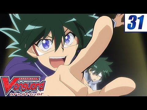 [Remind 31] Cardfight!! Vanguard Official Animation - Three Idols?/Shin Nitta