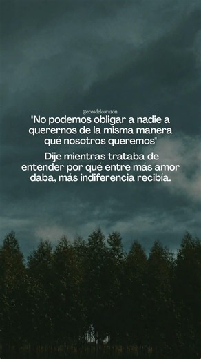 Dar más amor no siempre cambia a la otra persona 💔 #Reflexiones #Indiferencia #Desamor #Relaciones