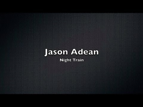 Jason Aldean - Night Train (with lyrics)
